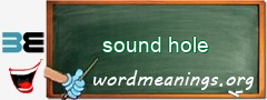 WordMeaning blackboard for sound hole